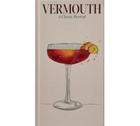 Vermouth: A Classic Revival