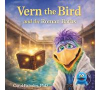 Vern the Bird and the Roman Baths: A Puppet Read-Aloud Adventure (Puppet Reading Club)