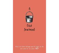 Verna Scott-Culkin A Bucket List Journal (for your 40s) (Paperback)