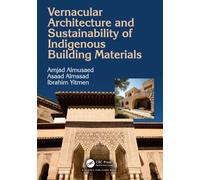 Vernacular Architecture and Sustainability of Indigenous Building Materials