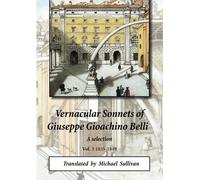 Vernacular Sonnets of Giuseppe Gioachino Belli Vol. 3: 1835-1849
