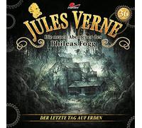 Verne,Jules-die Neuen Abenteuer des Phileas Fog - Der Letzte Tag auf Erden-Folge 36