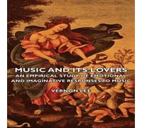 Vernon Lee Music & its Lovers - An Empirical Study of Emotional and Vernon Lee Multicolor