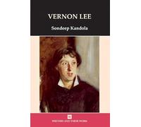 Vernon Lee (Writers & Their Work) (Writers and their Work)