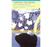 Vernon Watkins: New Selected Poems