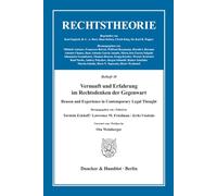 Vernunft und Erfahrung im Rechtsdenken der Gegenwart - Reason and Experience in Contemporary Legal Thought.: Vorwort von - Preface by Ota Weinberger.: 10 (Rechtstheorie. Beihefte)