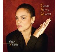 Verny, Cecile -Quartet- - Fear & Faith
