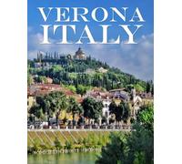 Verona: A Mind-Blowing Tour In Verona Italy .