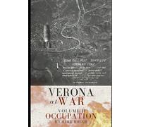 Verona at War: Volume II: Occupation