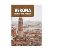 VERONA ESSENTIAL TRAVEL GUIDE 2026