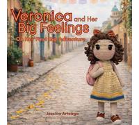 Veronica and Her Big Feelings: On Her First Big Adventure