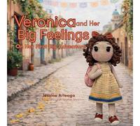 Veronica and Her Big Feelings: On Her First Big Adventure