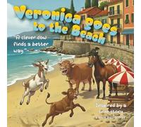 Veronica Goes to the BEACH (Veronica the Clever Cow - Picture Book Series)