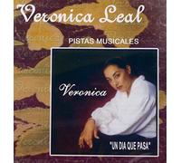 Veronica Leal - PISTAS Musicales Un Dia Que Pasa