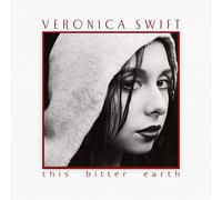Veronica Swift – This Bitter Earth – 2 LP Vinyl (2022)