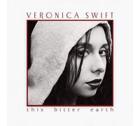 Veronica Swift - This Bitter Earth