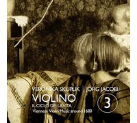Veronika Skuplik; Jorg Jacobi - Violino 3 - Il ciclo della Vita