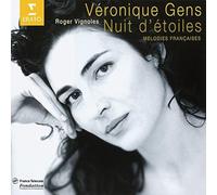 Véronique Gens - Nuits d'étoiles (Mélodie françaises)