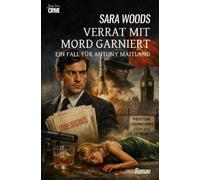 Verrat mit Mord garniert - Ein Fall für Antony Maitland: Der Krimi-Klassiker!