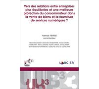 Vers des relations entre entreprises plus équilibrées et une meilleure protection des consommateurs