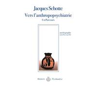 Vers l'anthropopsychiatrie: Un parcours (HR.HERMAN.PSYCH)