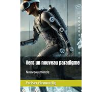 Vers un nouveau paradigme: Nouveau monde