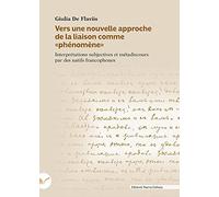 Vers une nouvelle approche de la liaison comme «phénomène». Interprétations subjectives et métadiscours par des natifs francophones