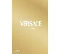 Versace Catwalk : The Complete Collections