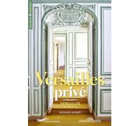 Versailles privé - Versailles in private