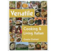 Versatile: Cooking & Living Italian