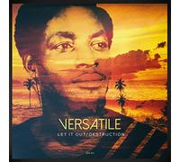 Versatile - Let It Out/Destruction [7" VINYL]