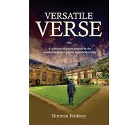 Versatile Verse: A collection of poems inspired by the corridors of Oxford and the battlefields of Italy