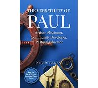 Versatility of Paul: Artisan Missioner, Community Developer, Pastoral Educator