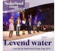 Verschiedene Künstler - V/A-Levend Water-Live 2015, Nederland Zingt (CD)