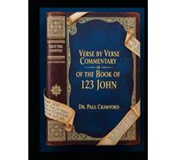 VERSE BY VERSE COMMENTARY OF THE BOOK OF 1 2 3 JOHN