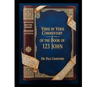 VERSE BY VERSE COMMENTARY OF THE BOOK OF 1 2 3 JOHN
