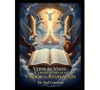 VERSE BY VERSE COMMENTARY OF THE BOOK OF REVELATION