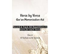Verse by Verse : Qur'an Memorisation Aid: Record and track 160 repetitions & more for each verse | Part A |Al Fatihah - At Tawbah |Hifz Tracker | Quran