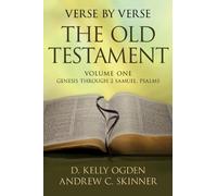 Verse by Verse: The Old Testament, Vol. 1: Genesis Through 2 Samuel, Psalms
