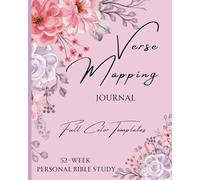 Verse Mapping Journal: 52 Week Personal Bible Study with Full Color Templates