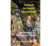 Versed in Depth Psychology: Poems that Oppose Our Woes