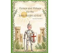 Verses and Virtues for the Little Knight of God (The Christian Kingdom Series)