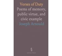 Verses of Duty: Poems of memory, public virtue, and civic example