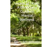 Verses of Hope: A Christian's Guide to Mental Wellness