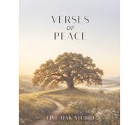 Verses of Peace: A Christian Adult Coloring Book with KJV Bible Verses for Quiet Reflection (Live Oak Reflections Series)