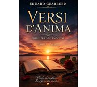 VERSI D’ANIMA: Parte I - Amore