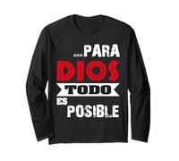 Versículo bíblico Mateo 19:26 "Para Dios todo es posible" Long Sleeve T-Shirt