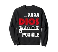 Versículo bíblico Mateo 19:26 "Para Dios todo es posible" Sweatshirt