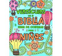 Versículos de la Biblia Libro de Colorear para Niñas: 50 Frases Sagradas para Enseñar Valores Cristianos de Forma Divertida