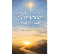 Versículos para el camino: Notas a la luz de Dios (DIBUJO Y ESCRITURA)
